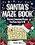 Santa's Maze Book: Festive ...