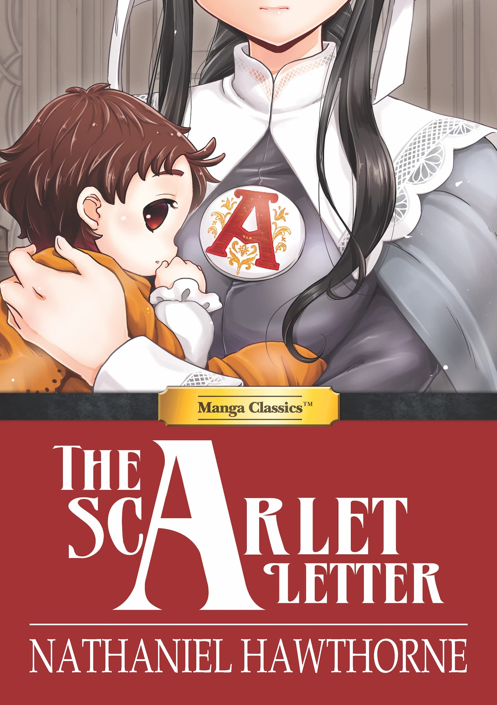 Manga Classics: The Scarlet Letter (Manga Classics: The Adventures of Tom Sawyer)