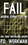 Fail (Medical Kidnap Files, #6)