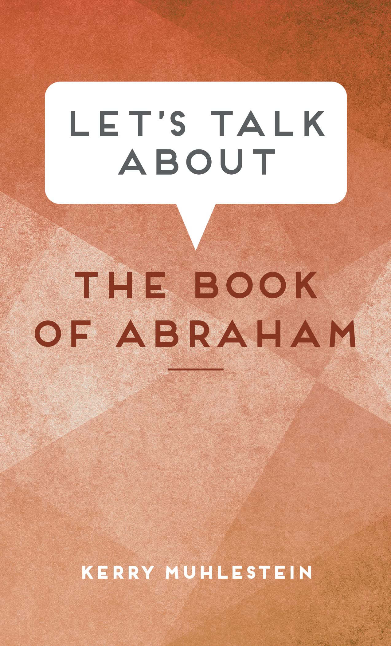 Let's Talk About the Book of Abraham (Paperback)