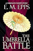 The Umbrella Battle