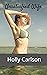 Unsatisfied Wife by Holly Carlson