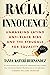 Racial Innocence: Unmasking...