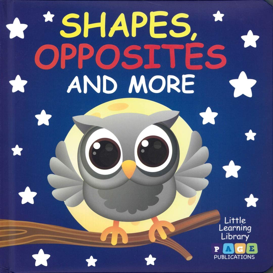 Shapes, Opposites and More (Board Book)