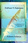 AshAaar-E-Anjumann: An Anthology of Poetry and Micro-Poetry in Hindi/Urdu