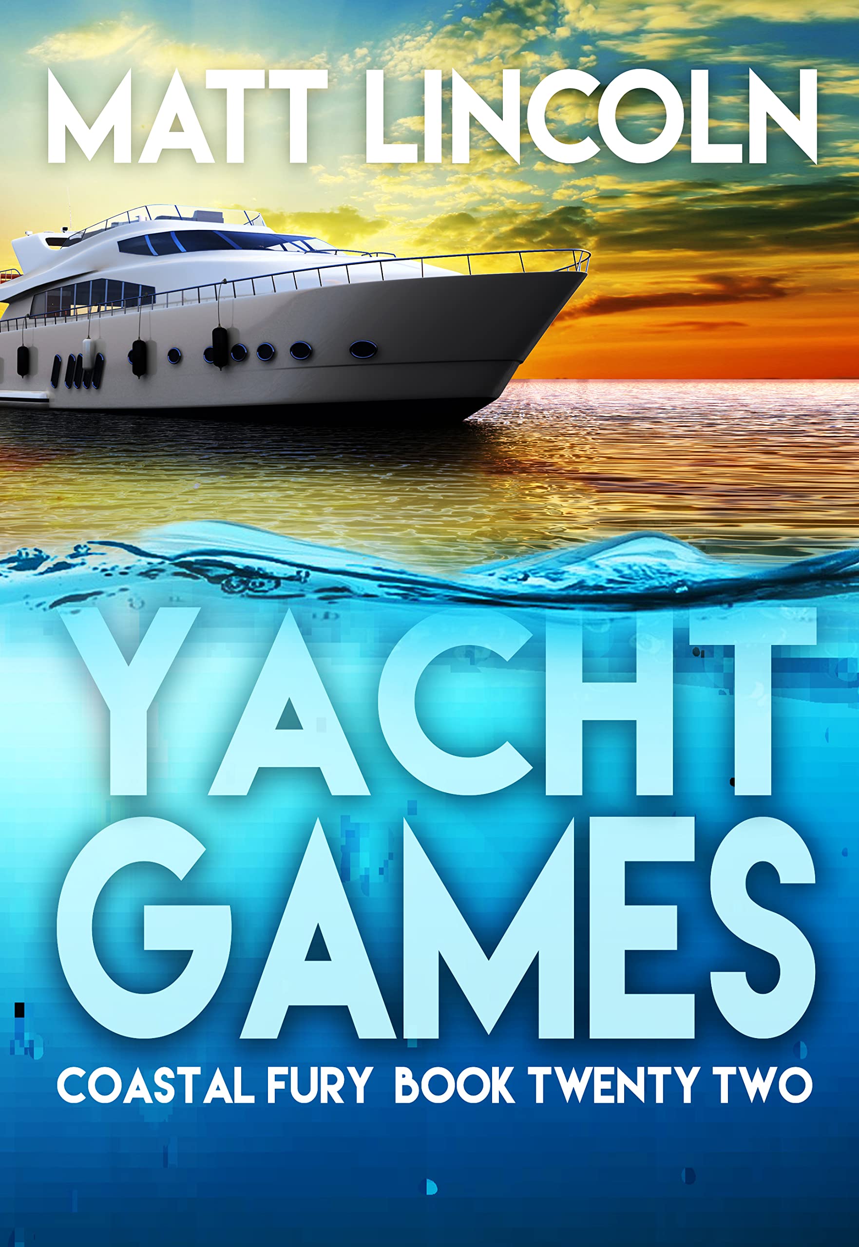 Yacht Games (Coastal Fury, #22)