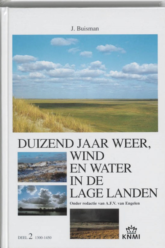 Duizend jaar weer, wind en water in de Lage Landen 2 1300-1450
