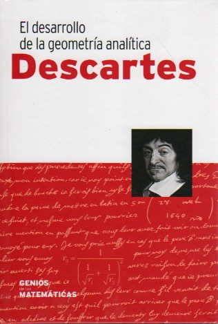 Descartes. El desarrollo de la geometría analítica