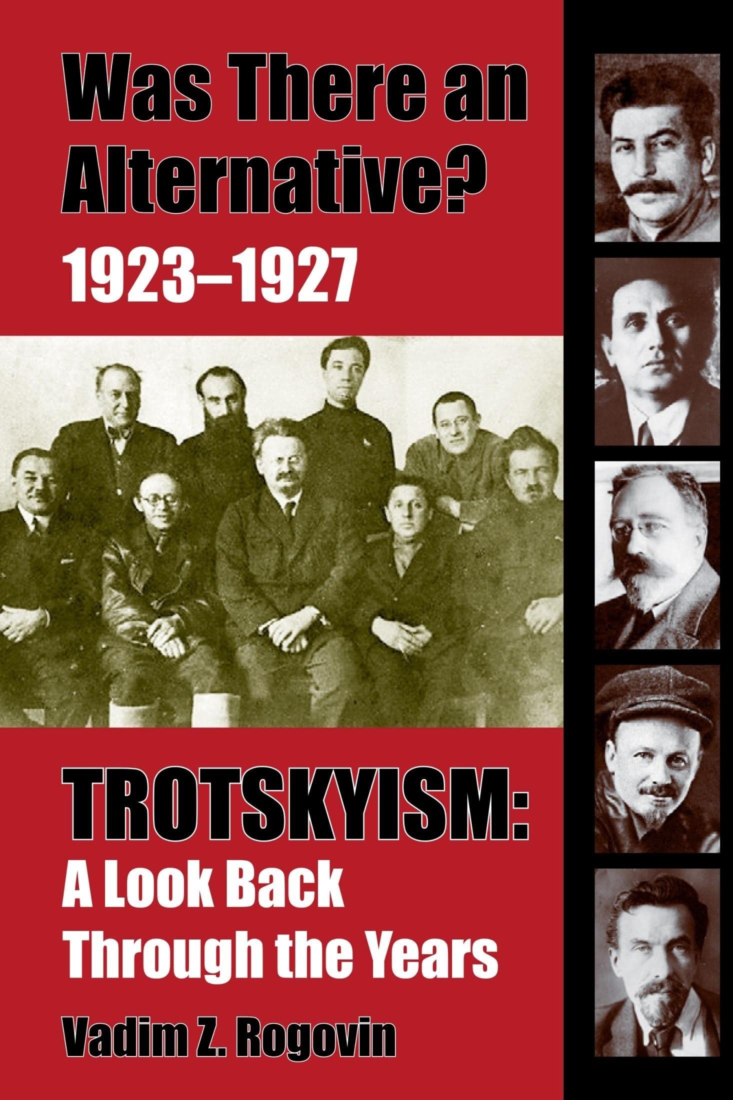 Was There an Alternative? Trotskyism: A Look Back Through the Years (Kindle Edition)
