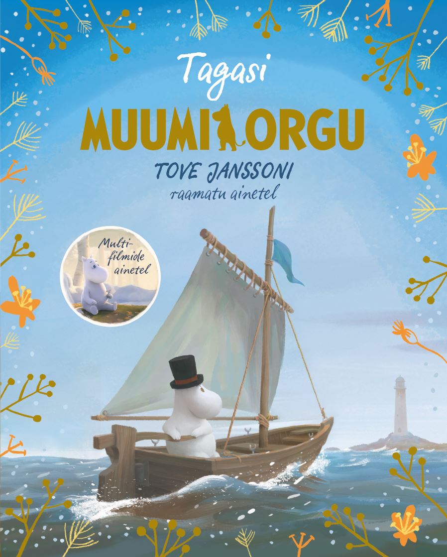 Tagasi Muumiorgu: Tove Janssoni raamatu ainetel (Hardcover)
