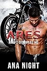 Ares (King's Disciples MC, #1)