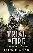 Trial by Fire
