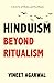 HINDUISM BEYOND RITUALISM HB.