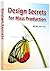 Design Secrets for Mass Production by John Chen