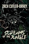 Screams of the Ju...