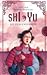 Shi Yu by Davide Morosinotto Shi Yu by Davide Morosinotto