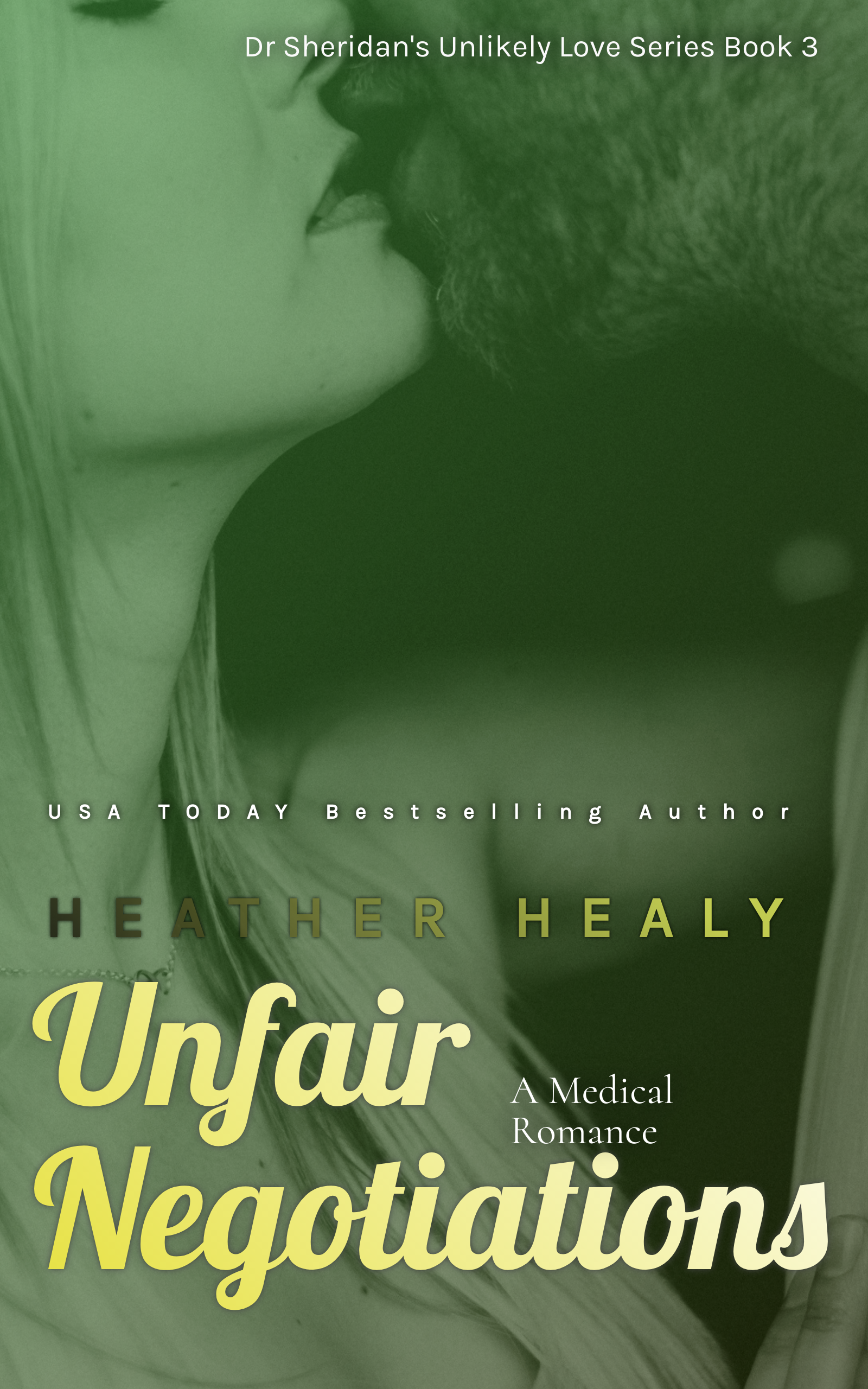 Unfair Negotiations (Dr. Sheridan's Unlikely Love Series, #3)