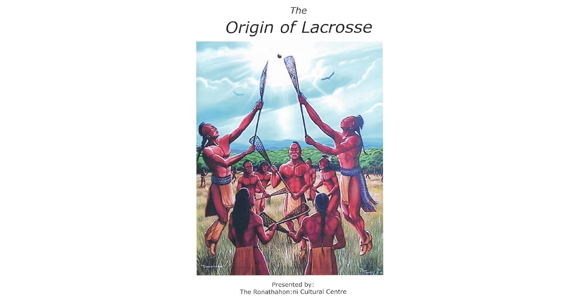 The Origin of Lacrosse by Mike Kanentakeron Mitchell
