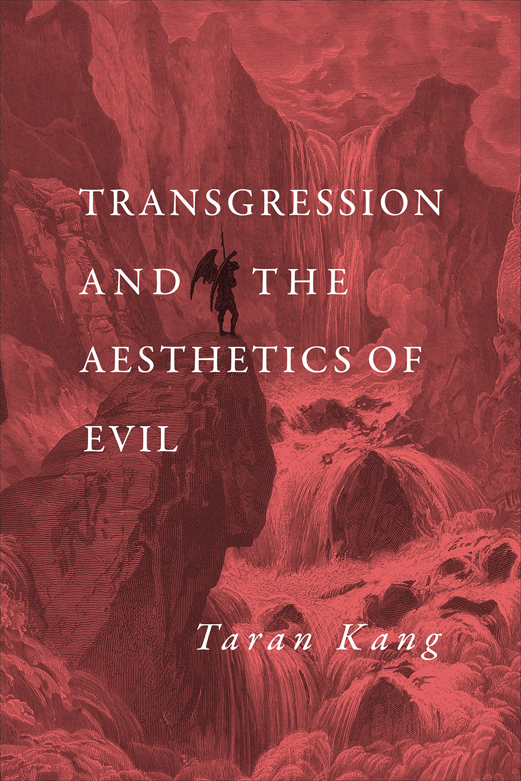 Transgression and the Aesthetics of Evil (Kindle Edition)