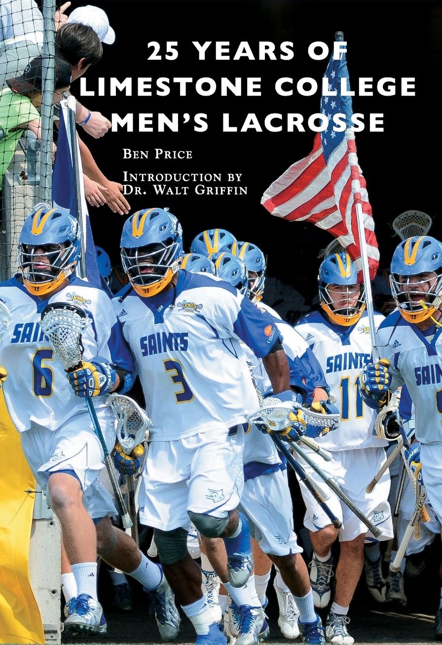 25 Years of Limestone College Men's Lacrosse