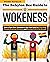 The Babylon Bee Guide to Wokeness