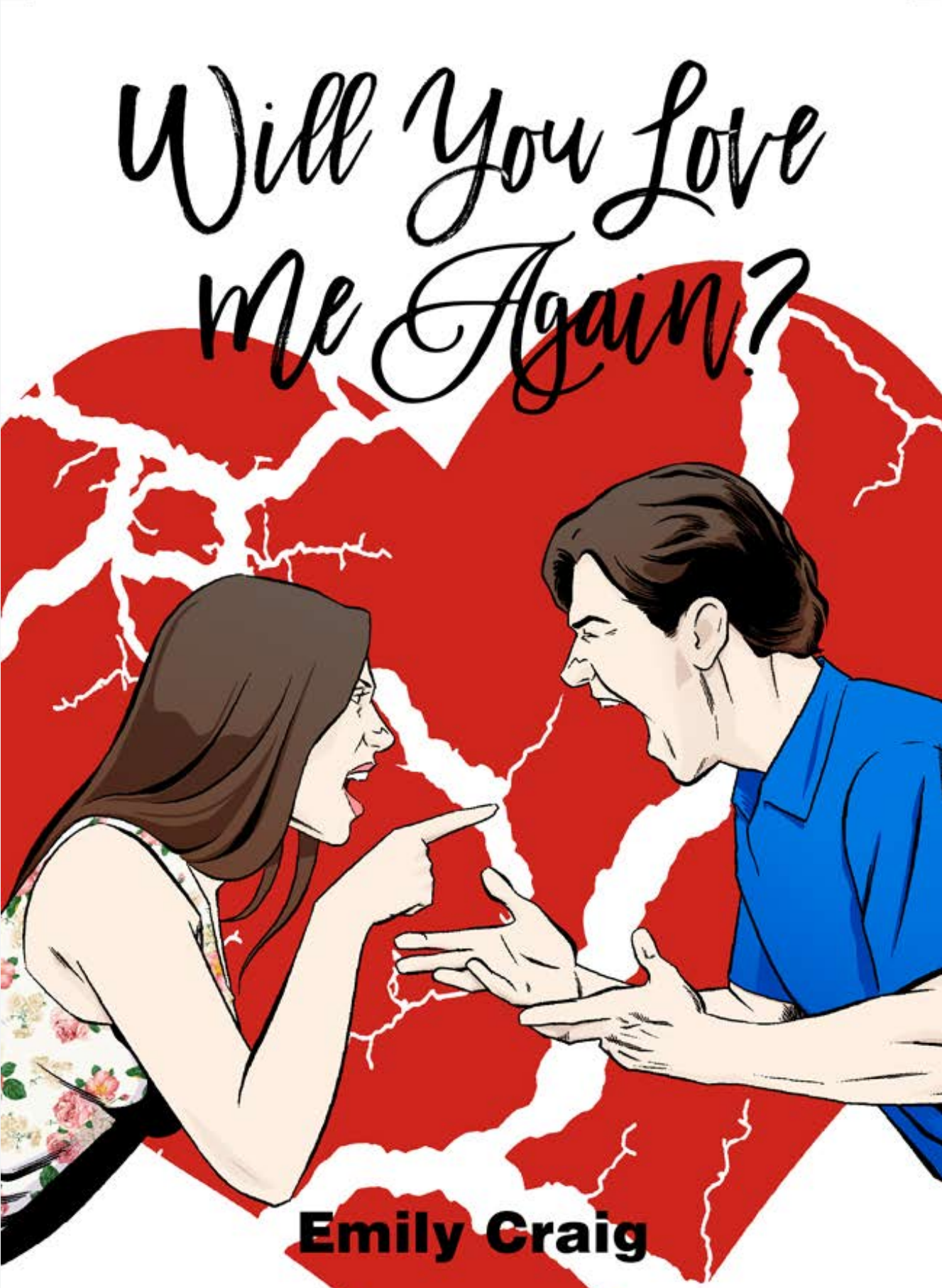 Will You Love Me Again?