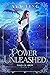 Power Unleashed (Maid of Iron Book 3)
