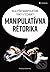 Manipulatívna rétorika