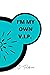 I’m My Own V.I.P.
