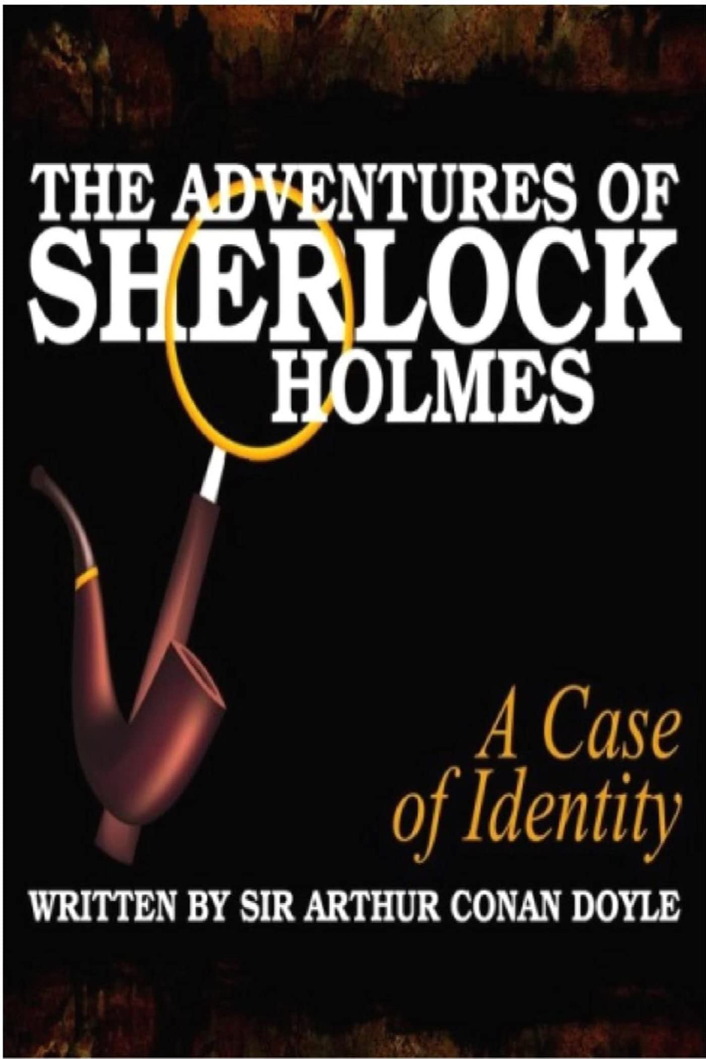 A Case Of Identity : Sherlock Holmes Adventures