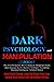 Dark Psychology and Manipul...