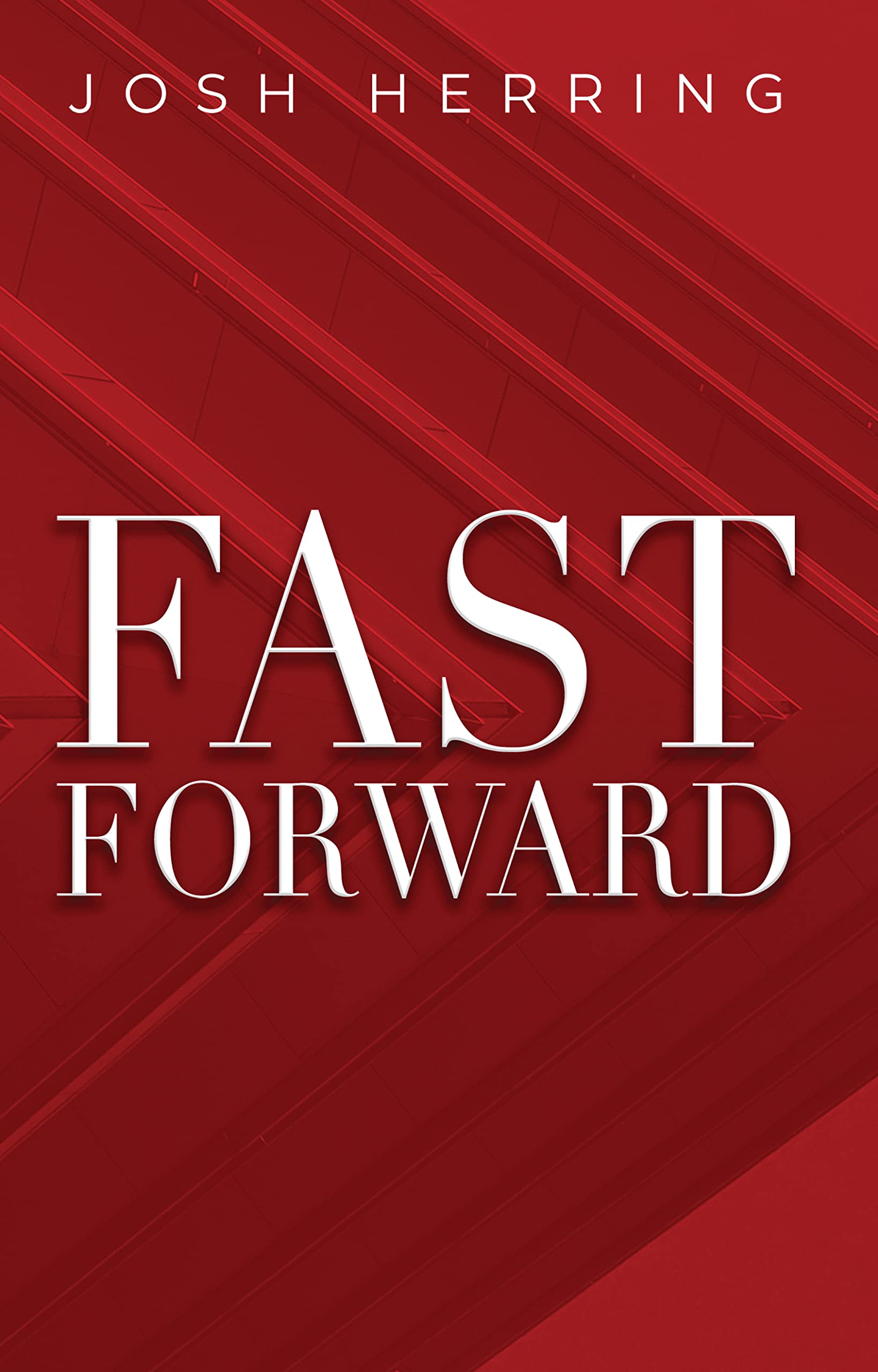 Fast Forward (Kindle Edition)