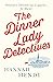 The Dinner Lady Detectives (Dinner Lady Detectives #1)