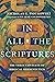In All the Scriptures: The Three Contexts of Biblical Hermeneutics