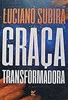 Graça Transformadora