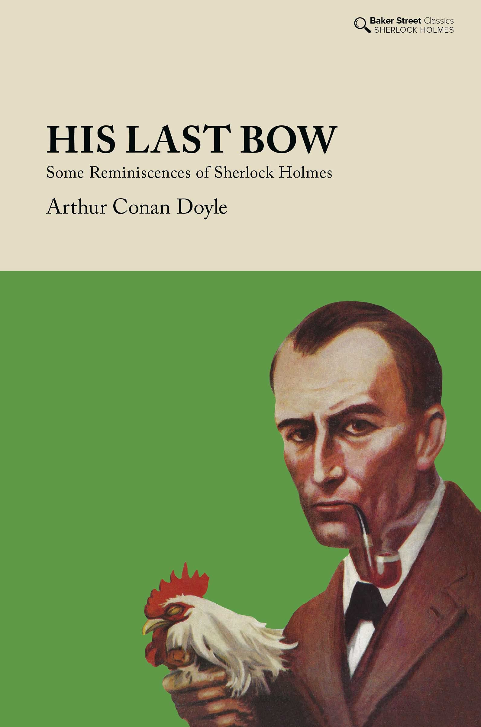 His Last Bow: Some Reminiscences of Sherlock Holmes