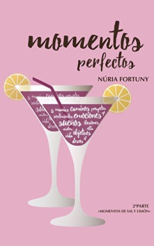 Momentos perfectos (Momentos de Sal y Limón #2)