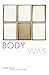 Body Was