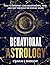 Behavioral Astrology: How t...