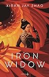 Iron Widow by Xiran Jay Zhao