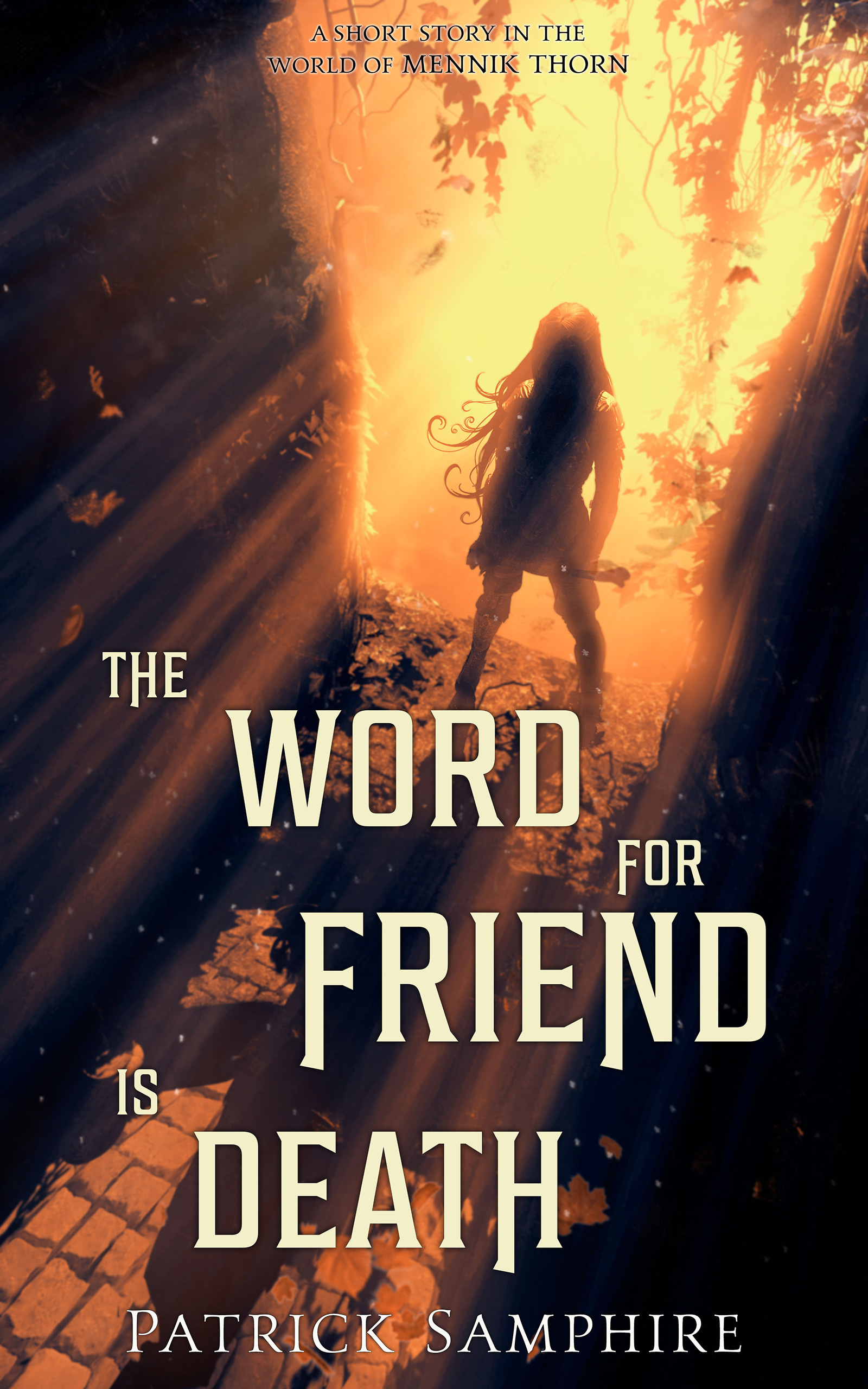The Word for Friend is Death (Mennik Thorn, #0.1)