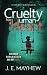 Cruelty Has A Human Heart: ...