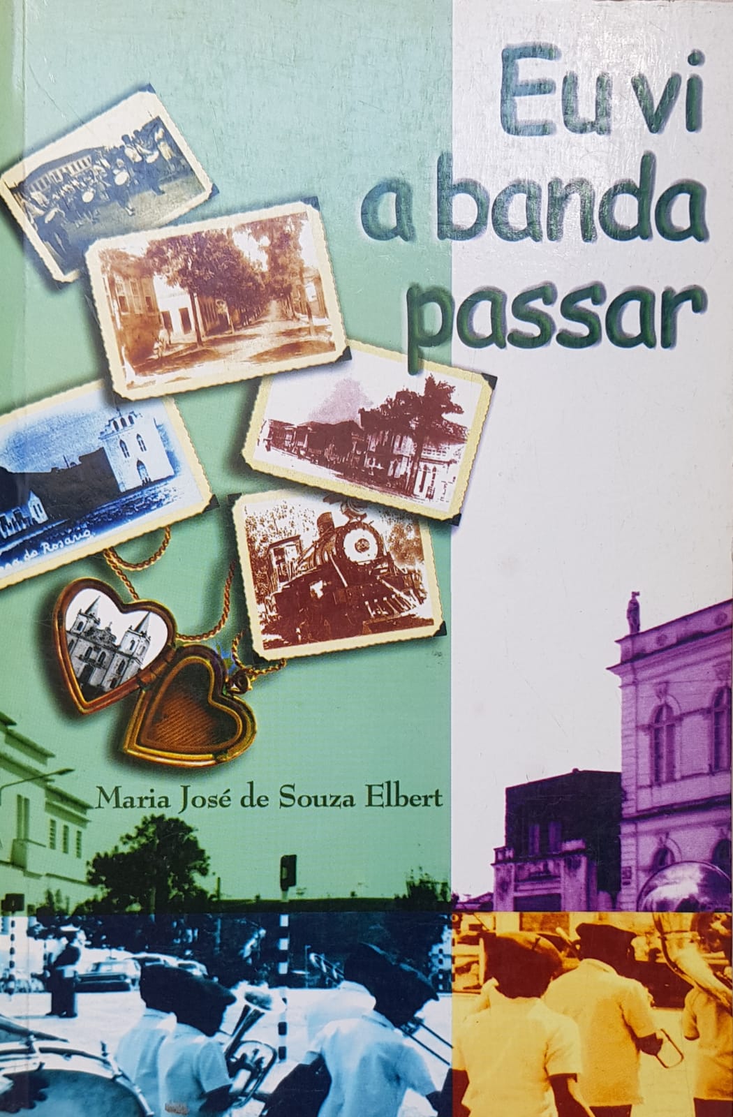 Eu vi a banda passar