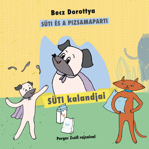 Süti ​és a pizsamaparti (Paperback)