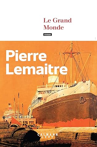 Le Grand Monde (Les Années glorieuses, #1)
