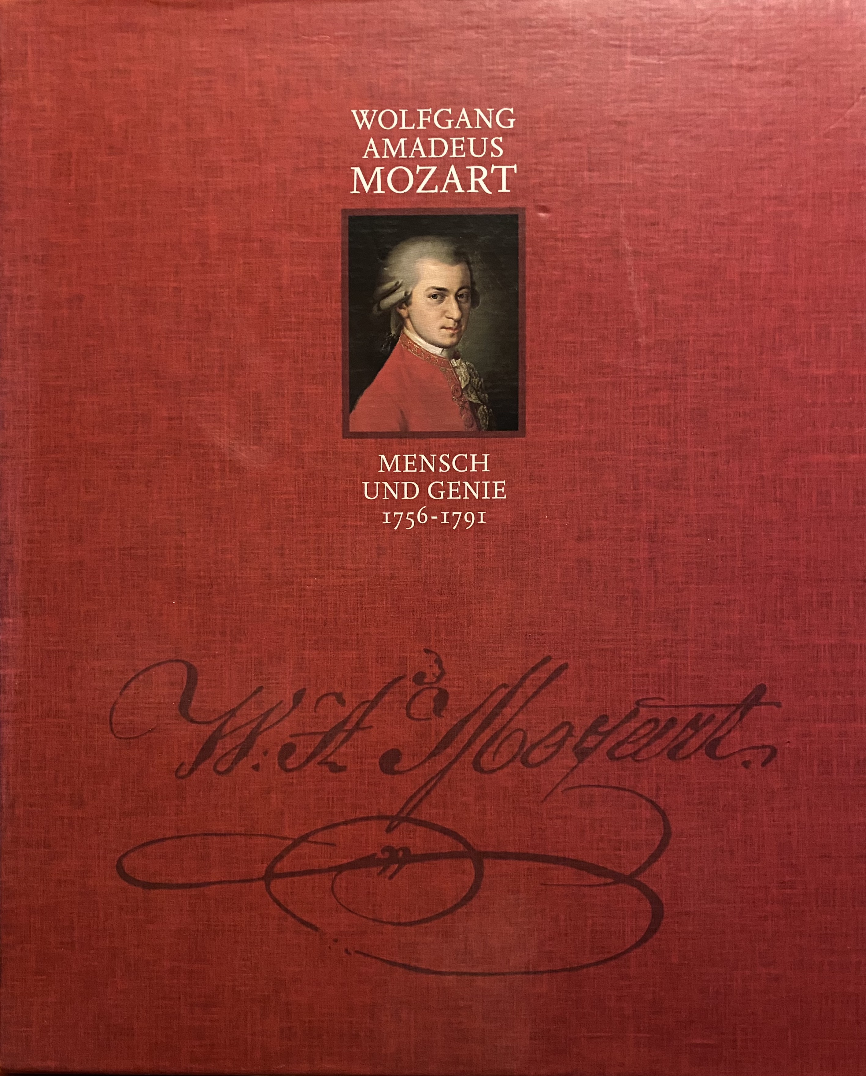 Wolfgang Amadeus Mozart Mensch und Genie 1756-1791 (Hardcover)