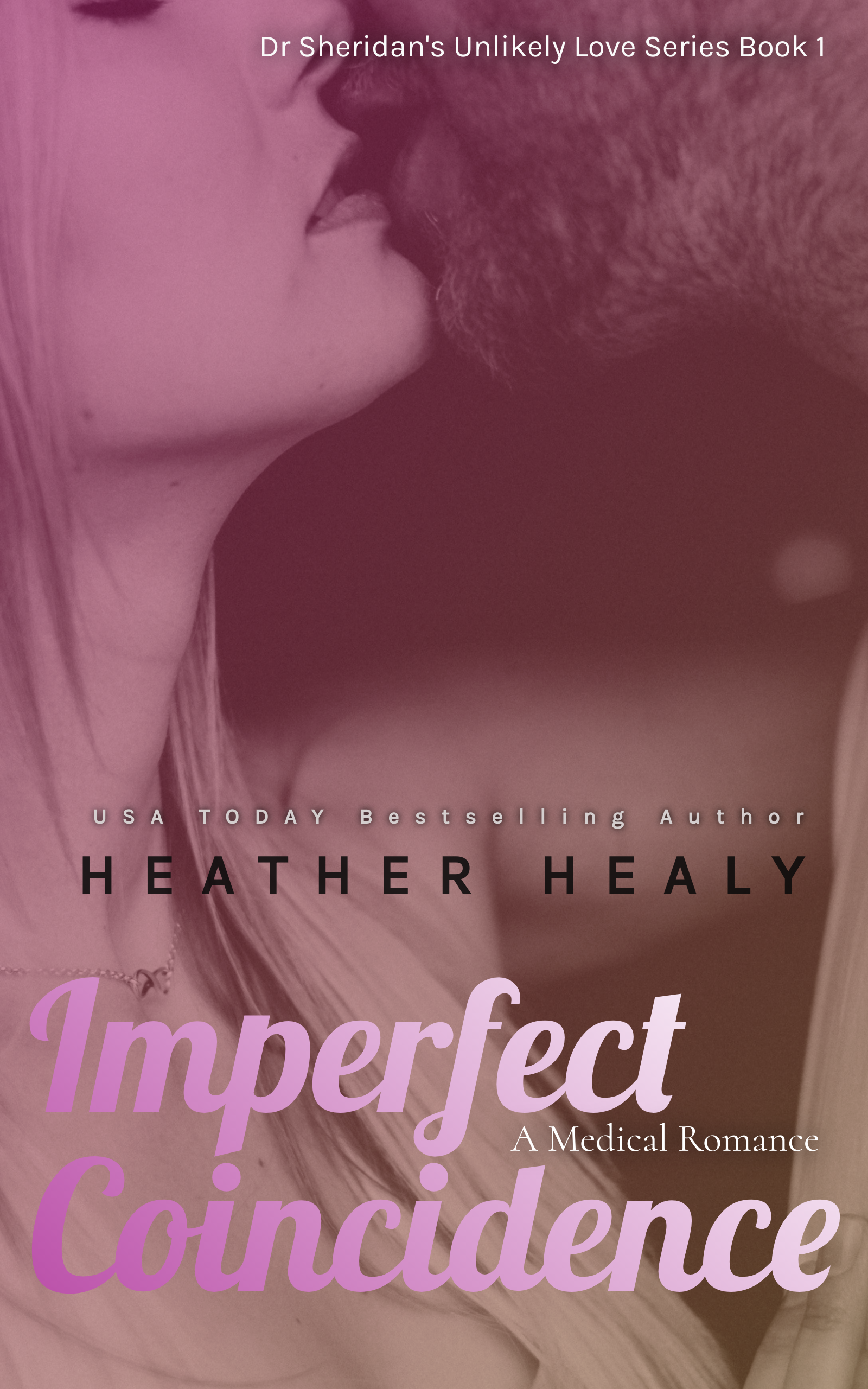 Imperfect Coincidence (Dr. Sheridan's Unlikely Love Series, #1)