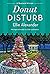 Donut Disturb (A Bakeshop Mystery, #15)