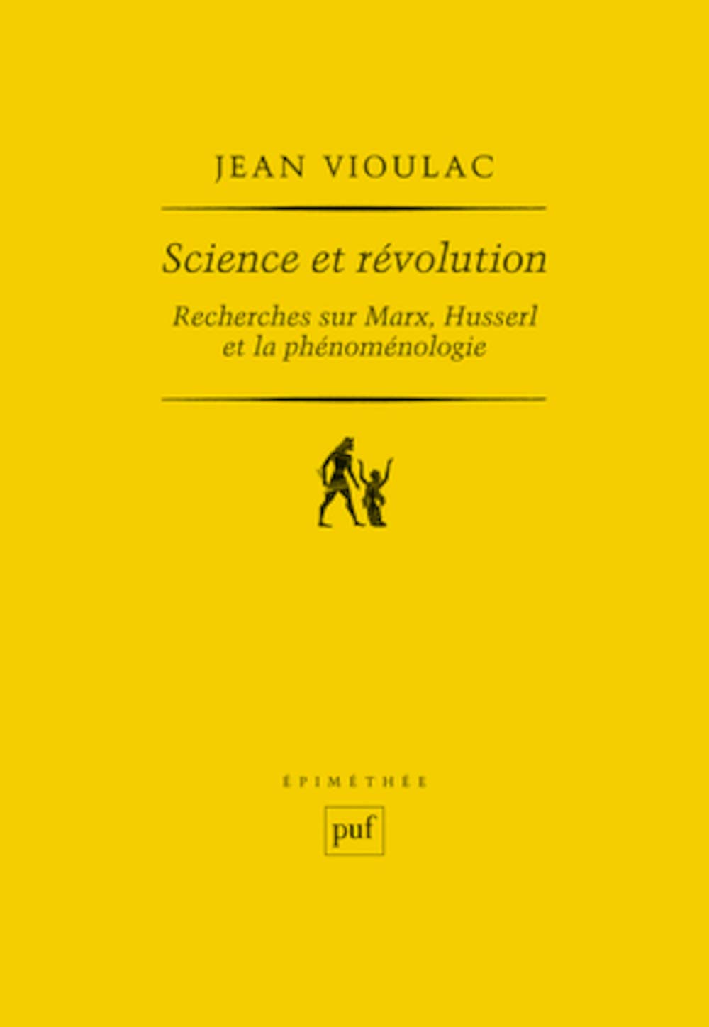 Science et révolution. Recherches sur Marx, Husserl et la phénoménologie (Paperback)