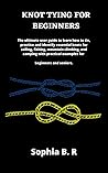 KNOT TYING FOR BE...
